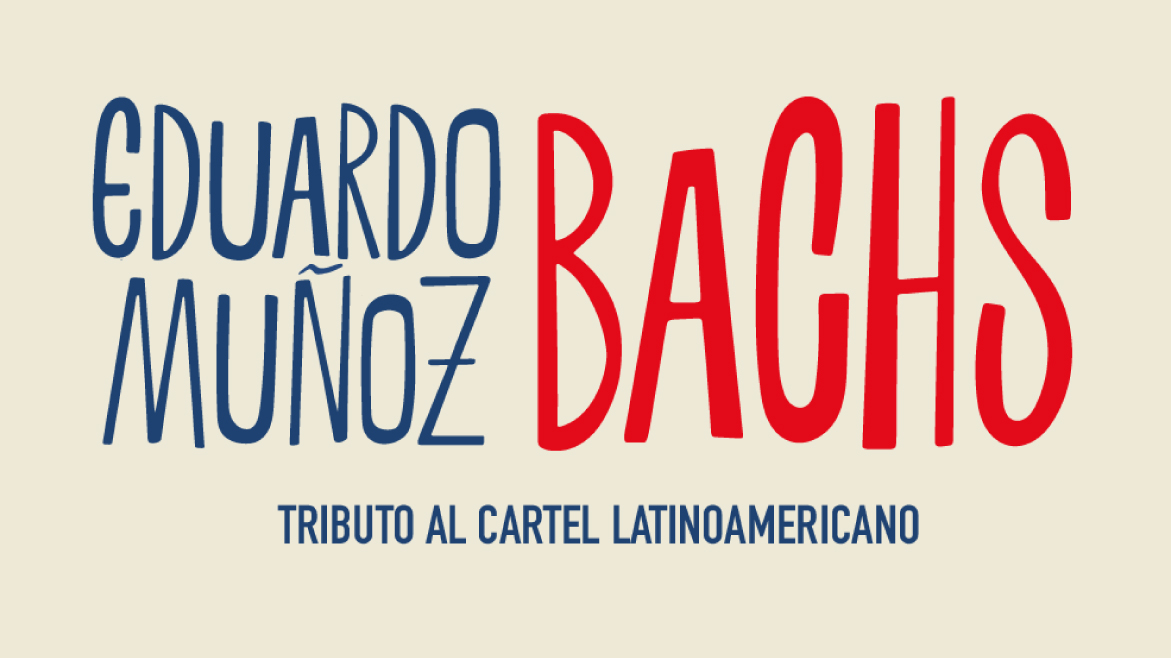 Eduardo Muñoz Bachs: Tributo al Cartel Latinoamericano