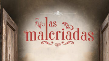 Teatro: Las malcriadas